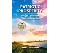 Patriotic Prosperity: Solar Farm Contributions to Landowners, Rural Communities, and U.S. Energy Security