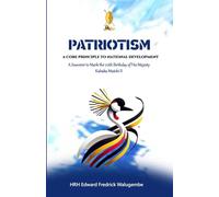 Patriotism: A Core Principle to National Development