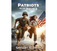 Patriots on the Double: A Time Travel Action Mystery Adventure