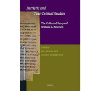 Patristic and Text-Critical Studies: The Collected Essays of William L. Petersen: 40