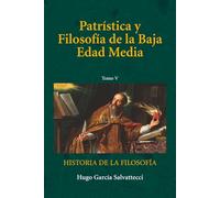 Patrística y Filosofía de la Baja Edad Media: Tomo V