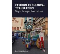 Patrizia Calefato Fashion as Cultural Translation (Copertina rigida)