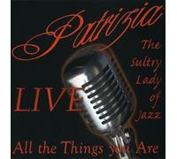 Patrizia The Sultry Lady Of Jazz - All The Things You Are