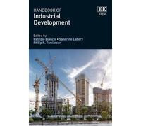 Patrizio Bianchi Handbook of Industrial Development (Copertina rigida)