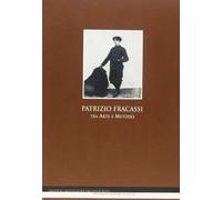 Patrizio Fracassi. Tra arte e metodo. Catalogo della mostra