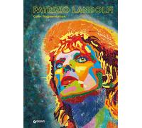 Patrizio Landolfi. Color Fragmentation - [Gruppo Editoriale Giunti]