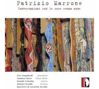 Patrizio Marrone Patrizio Marrone: Conversazioni Con Le Cose Senza Nome (CD)