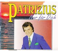 Patrizius - Nur für dich [Single-CD]