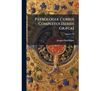 PatrologiÃ] Cursus Completus [Series GrÃ]ca]