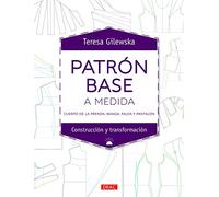 Patrón base a medida: Cuerpo de la prenda, manga, falda y pantalón: 7