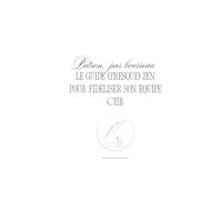 Patron, pas bourreau: Le guide (presque) zen pour fidéliser son équipe CHR