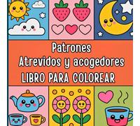 Patrones Atrevidos y Acogedores Libro para Colorear: Una mezcla equilibrada de energía visual y comodidad creativa Perfecto para adultos que buscan ... patrones expresivos sin complicaciones