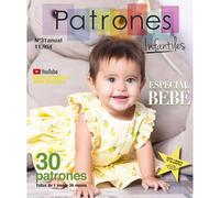 Patroni Infantili n. 31 - Speciale Bebè: 22 progetti irresistibili di cucito per neonati, con taglie da 1 a 36 mesi. Impara passo dopo passo con video tutorial su YouTube. Goditi il cucito!