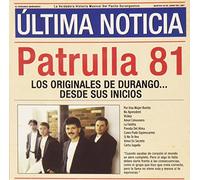 Patrulla 81 - Originales De Durango: Desde S