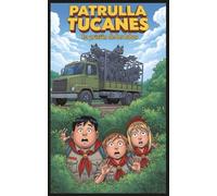 Patrulla Tucanes: La prisión de los lobos