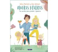Patry Montero Á Alegres y felices: tres cuentos para aprender (Copertina rigida)