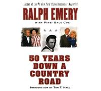Patsi Bale Cox Ralph Emery 50 Years Down a Country Road (Tascabile)