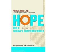 Patsy Brundige Hope for a Widow's Shattered World (Tascabile)