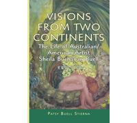 Patsy Buell Sti Visions From Two Continents: The Life of Australian/ (Tascabile)