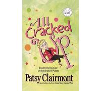 Patsy Clairmont All Cracked Up (Tascabile)