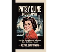 PATSY CLINE BIOGRAPHY: From Coal Miner’s Daughter to Country Queen - The Rise of a Legend