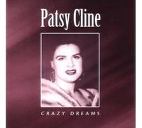 Patsy Cline - Crazy Dreams