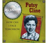 Patsy Cline - How Can I Face Tomorrow