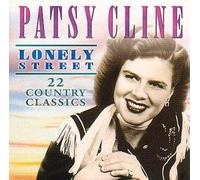 Patsy Cline - Lonely Street: 22 Country Classics