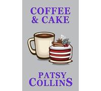 Patsy Collins Coffee & Cake (Tascabile)