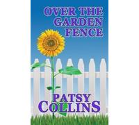 Patsy Collins Over The Garden Fence (Tascabile)