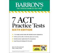 Patsy J. Prince James D. 7 ACT Practice Tests, Sixth Edition + Onli (Tascabile)