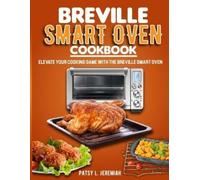 Patsy L Jeremiah Breville Smart Oven Cookbook (Tascabile)