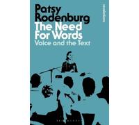 Patsy Rodenburg The Need for Words (Tascabile) Bloomsbury Revelations