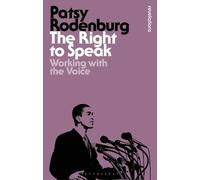 Patsy Rodenburg The Right to Speak (Tascabile) Bloomsbury Revelations