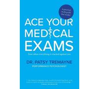 Patsy Tremayne Ace Your Medical Exams (Tascabile)
