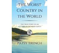 Patsy Trench The Worst Country in the World (Tascabile)