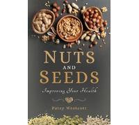 Patsy Westcott Nuts and Seeds (Tascabile)