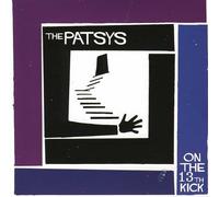 Patsys - On The 13th Kick