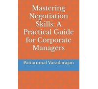 Pattammal Varadarajan Mastering Negotiation Skills (Tascabile)