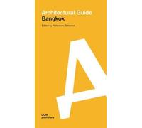 Pattaranan Takkanon Bangkok (Tascabile) Architectural Guide