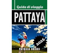 Pattaya Guida di viaggio 2026