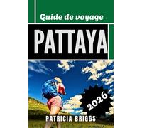 Pattaya Guide de voyage 2026