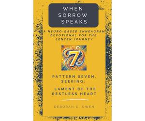 Pattern 7, Seeking: Lament of the Restless Heart