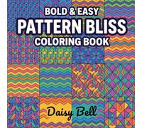Pattern Bliss: Relaxing Geometric Patterns Coloring Book For Adults And Teens Featuring Mindful Shapes And Intricate Symmetrical Designs For Stress Relief