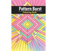 Pattern Burst Colouring Book