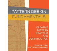 Pattern Design: Fundamentals: Construction and Pattern Making for Fashion ...