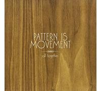 Pattern Is Movement - All Together