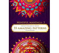 Pattern Mandala Coloring Book for Relaxation and Focus: A Beautiful Collection of Intricate Pattern Mandalas to Calm Your Mind, Spark Creativity, and Relieve Stress