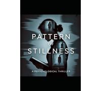 Pattern_of_Stillness: A Psychological Time-Loop Thriller