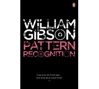 Pattern Recognition: A gripping spy thriller from the bestselling author of Neur